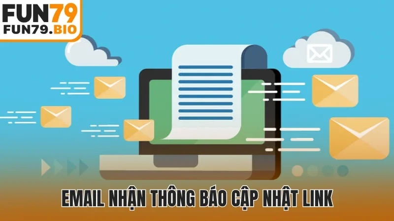 Email nhận thông báo cập nhật link