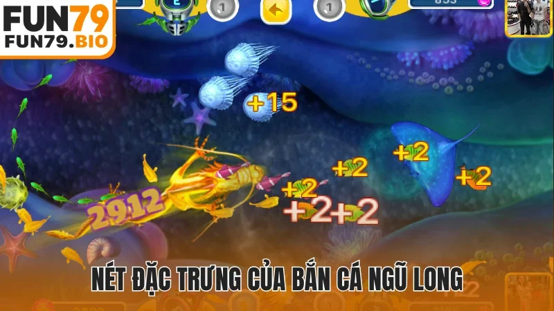 Nét đặc trưng của bắn cá Ngũ Long
