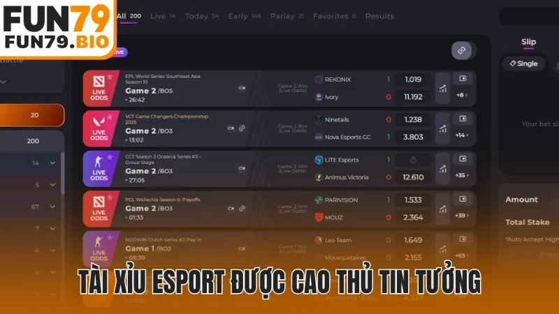 Tài Xỉu Esport được cao thủ tin tưởng
