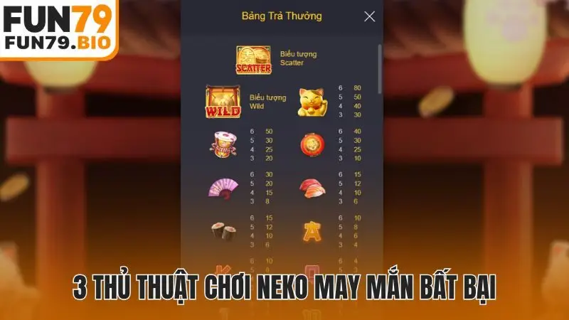 3 thủ thuật chơi Neko May Mắn bất bại