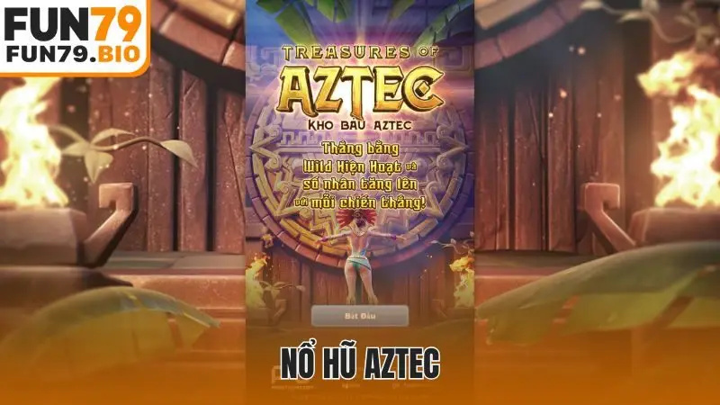 nổ hũ Aztec
